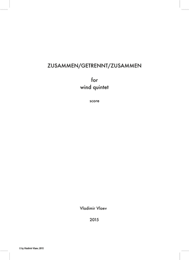 Zusammen/Getrennt/Zusammen - Woodwind Quintet