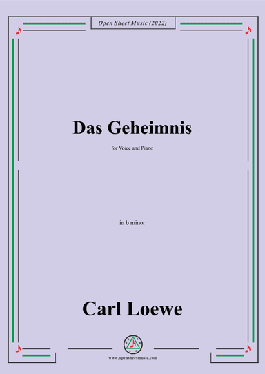 Loewe-Das Geheimnis,in b minor,for Voice and Piano (arr. OSM Press)