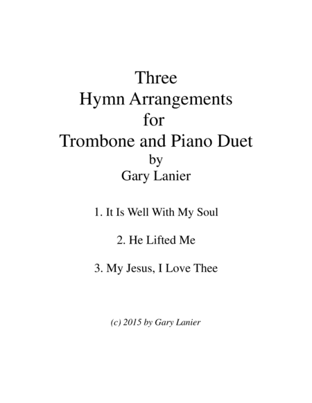 THREE HYMN ARRANGEMENTS for TROMBONE and PIANO (Duet – Trombone/Piano with Trombone Part) (arr. Gary Lanier)