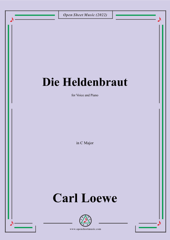 Loewe-Die Heldenbraut,in C Major,for Voice and Piano (arr. OSM Press)