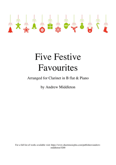 Five Festive Favourites arranged for Clarinet and Piano (arr. Andrew Middleton)