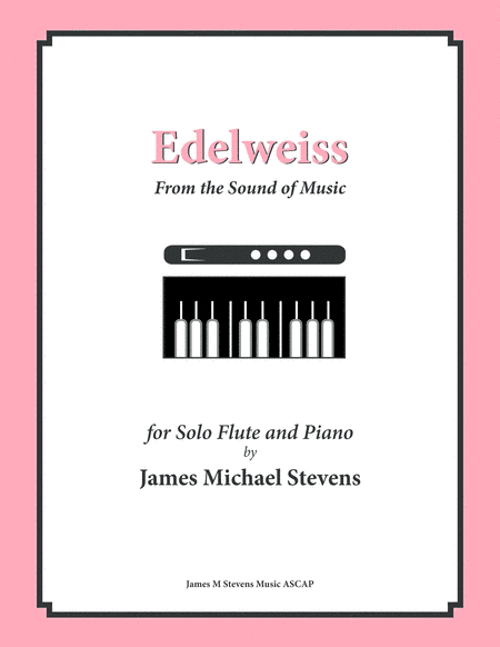 Edelweiss (arr. James Michael Stevens)