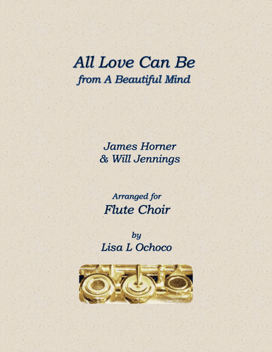 All Love Can Be (arr. Lisa L Ochoco)