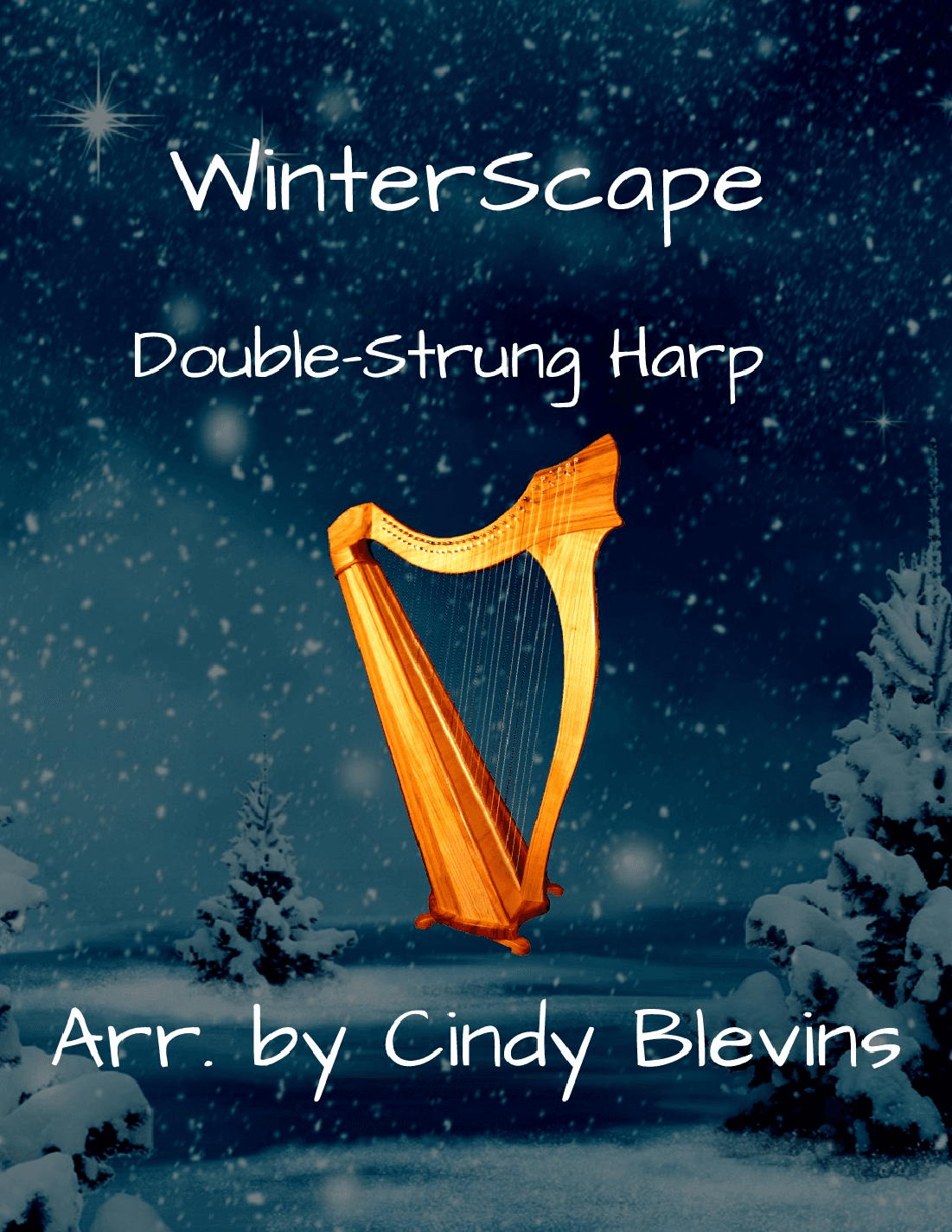 WinterScape, a medley for Double-Strung Harp (arr. Cindy Blevins)