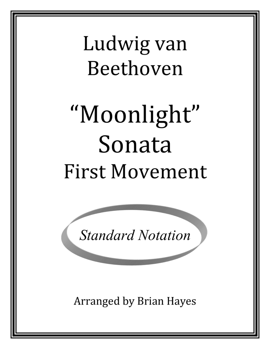 Beethoven's "Moonlight" Sonata (for solo guitar) (Standard Notation) (arr. Brian Hayes)