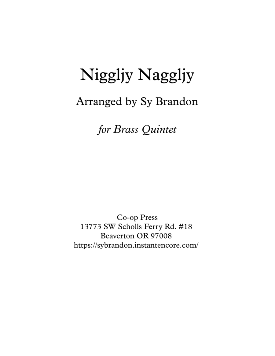 Niggljy Nagglgy for Brass Quintet (arr. Sy Brandon)