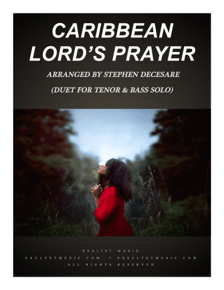 Caribbean Lord's Prayer (Duet for Tenor and Bass Solo) (arr. Stephen DeCesare)