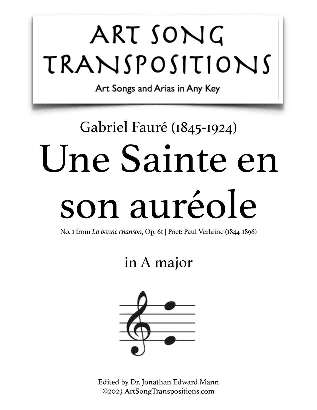 FAURÉ: Une Sainte en son auréole, Op. 61 no. 1 (transposed to A major) (arr. ArtSongTranspositions.com)