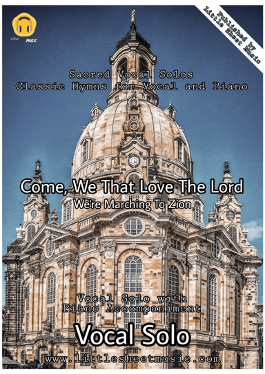 Come, We That Love The Lord (We’re Marching To Zion) (arr. Genti Guxholli)