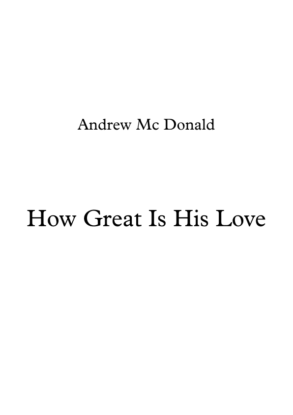 How Great Is His Love