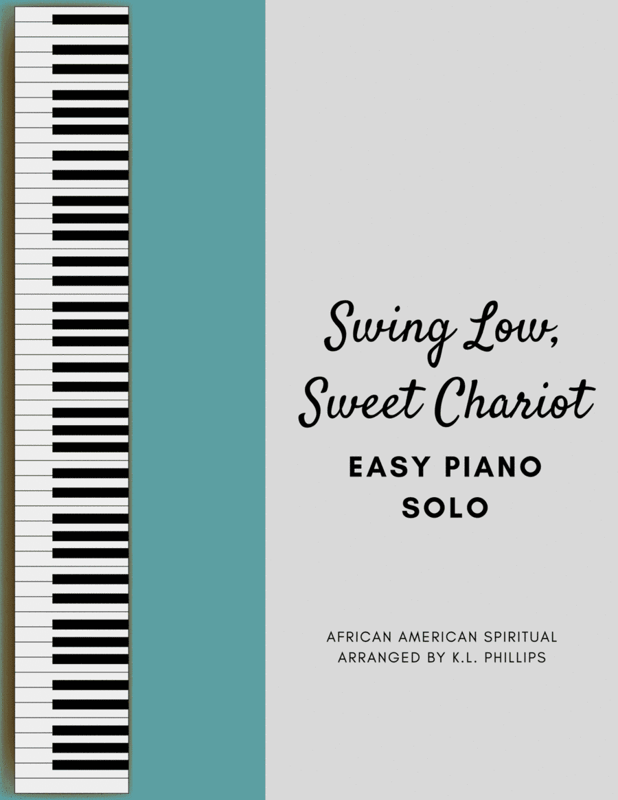 Swing Low, Sweet Chariot - Easy Piano Solo (arr. K L Phillips)