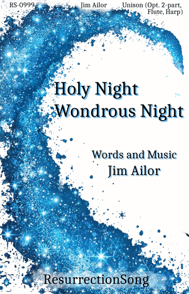 Holy Night, Wondrous Night OCTAVO (Unison Choir, Optional: Two-part Choir, Flute, Harp)
