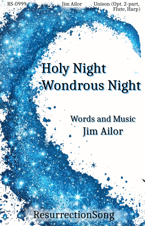 Holy Night, Wondrous Night OCTAVO (Unison Choir, Optional: Two-part Choir, Flute, Harp)