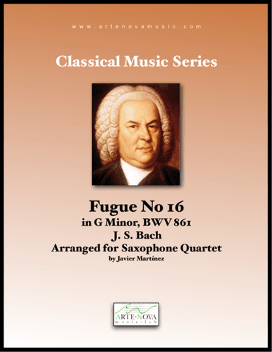 Fugue No 16 in G Minor, BWV 861 - Saxophone Quartet (arr. Javier Martínez Maya)