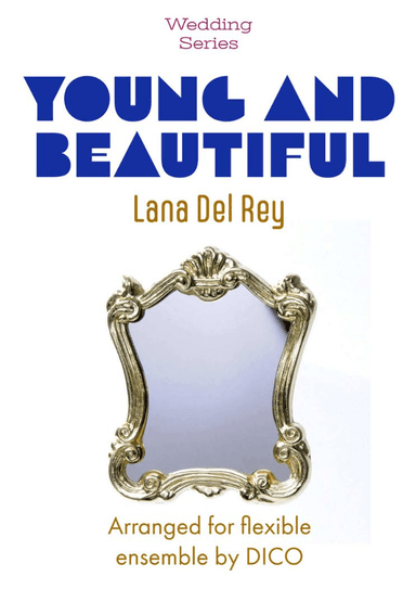 Young And Beautiful (arr. Dico)