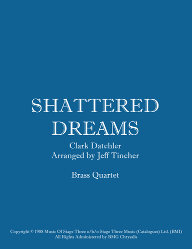 Shattered Dreams (arr. Jeff Tincher)