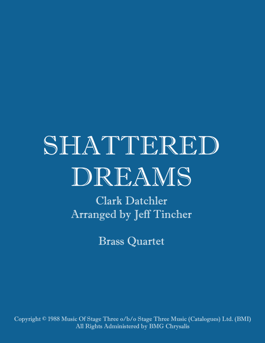 Shattered Dreams (arr. Jeff Tincher)