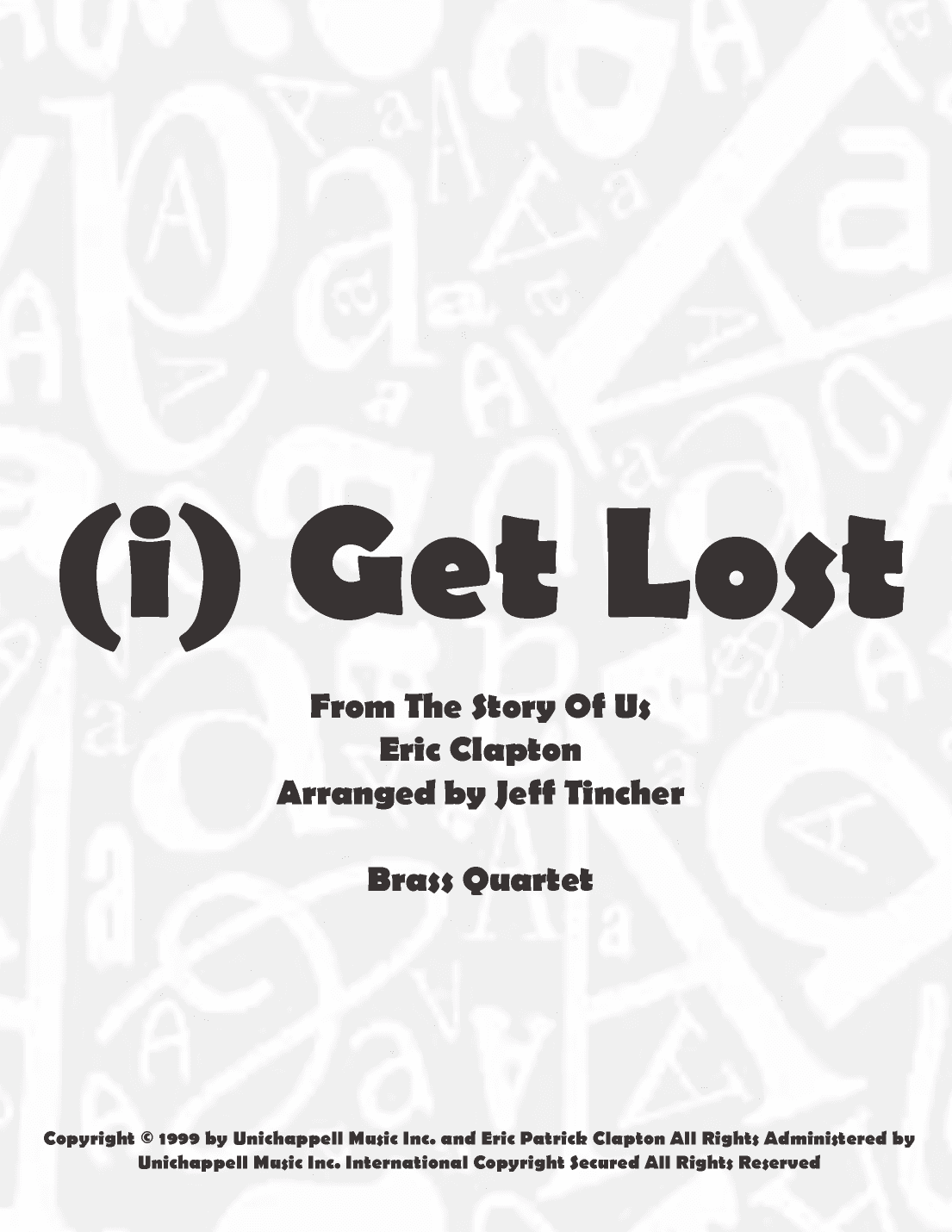 (i) Get Lost (arr. Jeff Tincher)