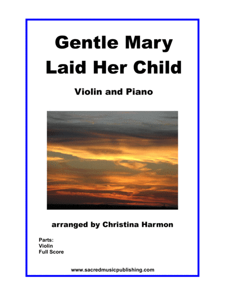 Gentle Mary Laid Her Child – Violin and Piano (arr. Christina Harmon)