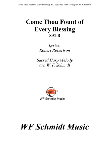 Come Thou Fount of Every Blessing (arr. W. F. Schmidt)