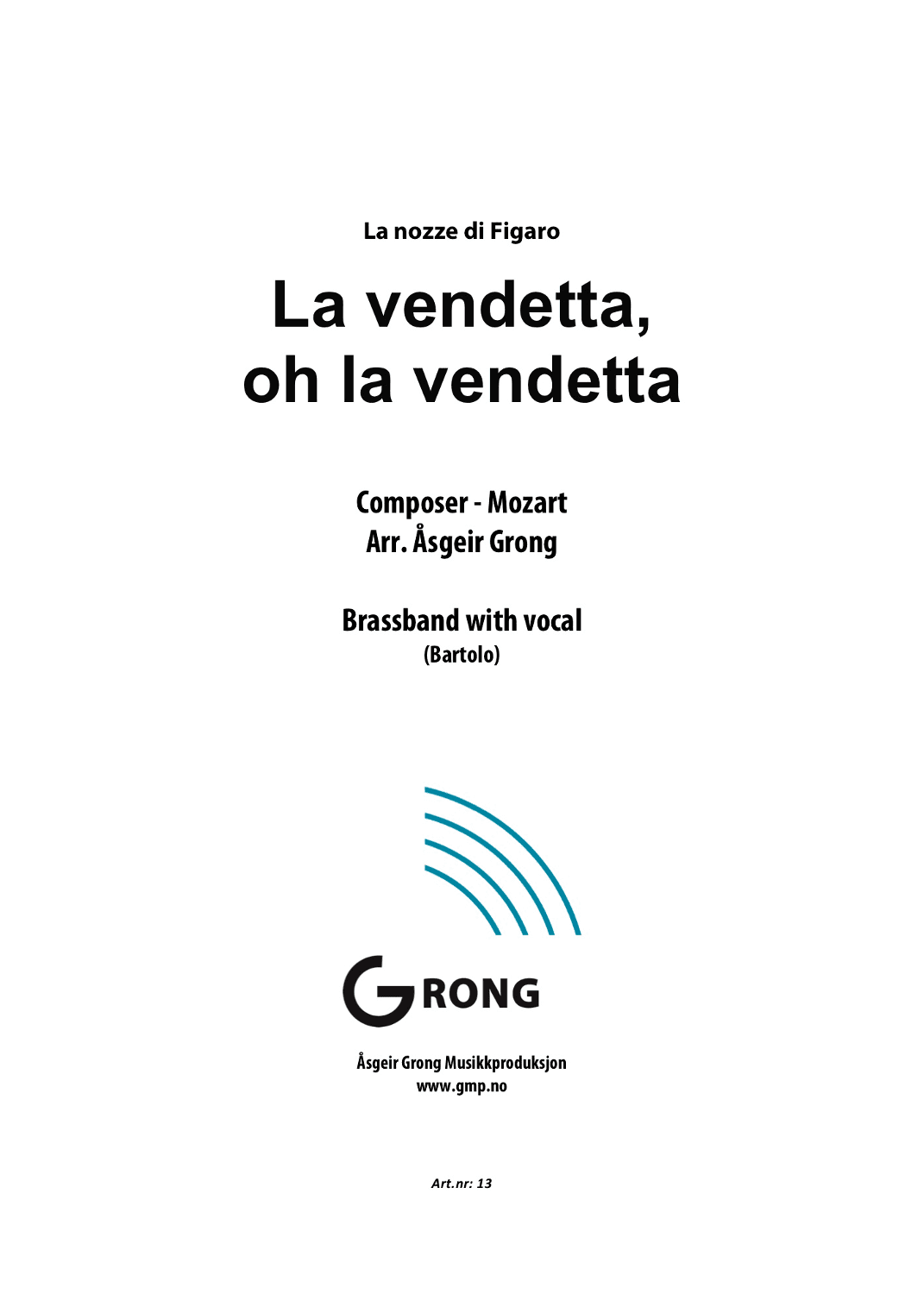 La vendetta, oh la vendetta (arr. Åsgeir Grong)