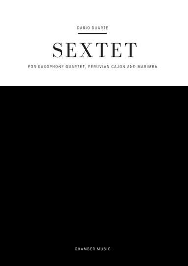 Sextet for saxophone quartet, peruvian cajon and marimba