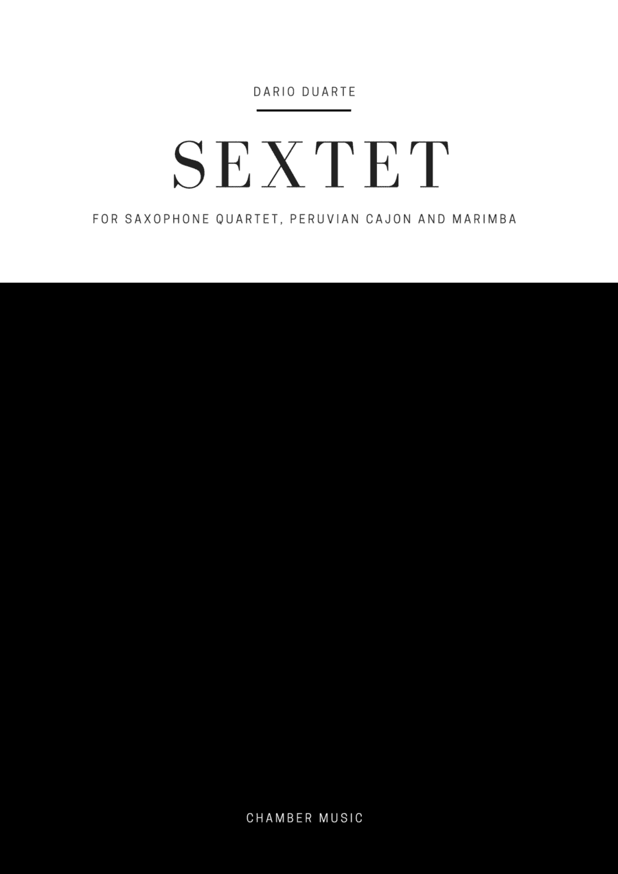 Sextet for saxophone quartet, peruvian cajon and marimba