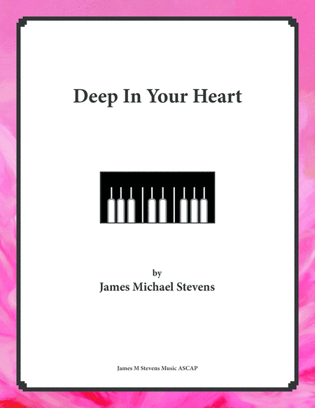 Deep In Your Heart