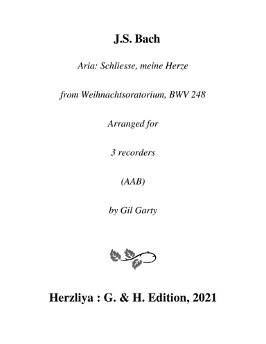 Aria: Schliesse, meine Herze from Christmas oratorio, BWV 248 (arrangement for 3 recorders) (arr. Gil Garty)