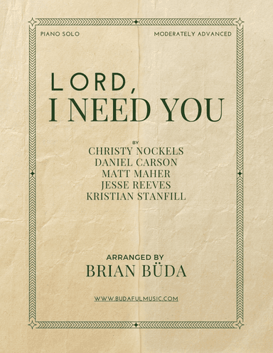 Lord, I Need You (arr. Brian Buda)