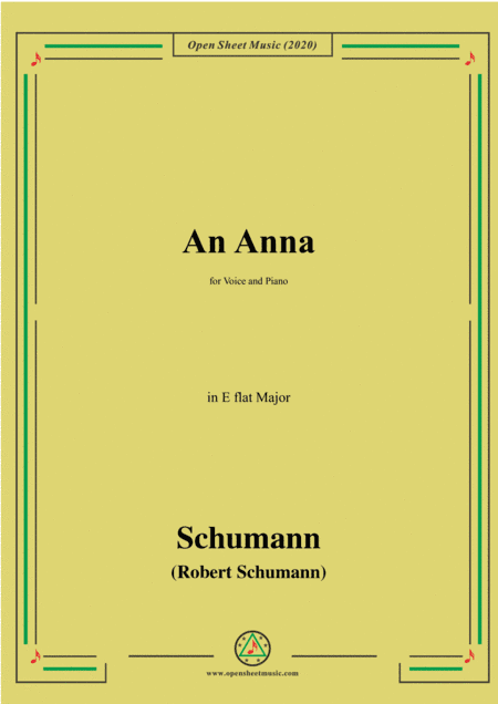 Schumann-An Anna,in E flat Major,for Voice and Piano (arr. MSM)
