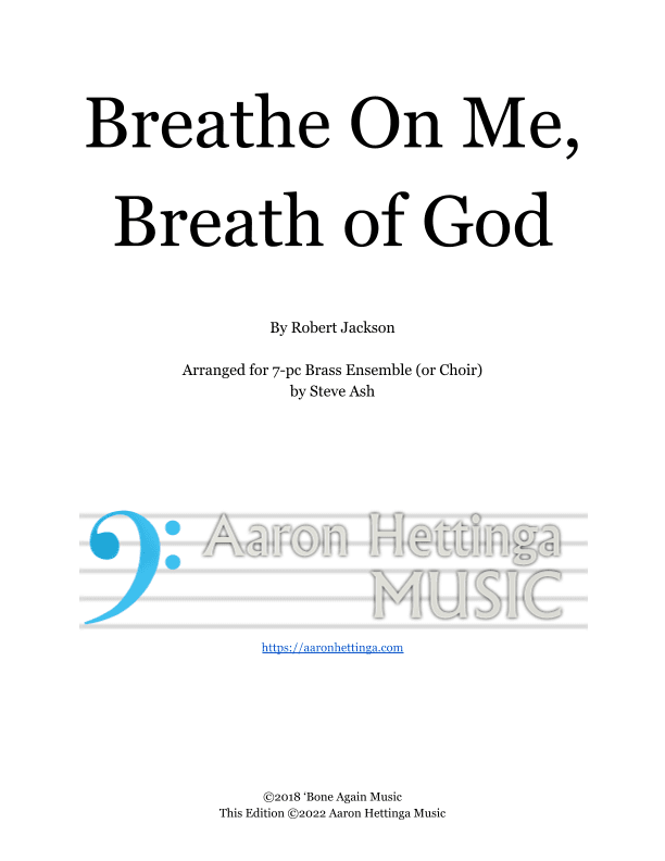 Breathe On Me, Breath of God (arr. Steve Ash)