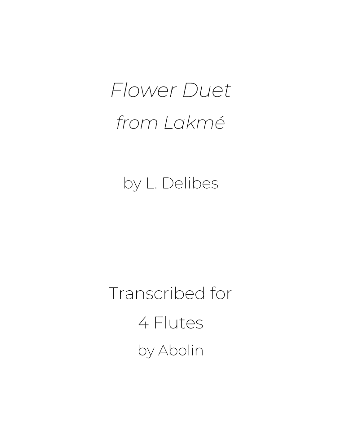 Delibes: Flower Duet from "Lakmé" - Flute Choir (Flute Quartet) (arr. Abolin)
