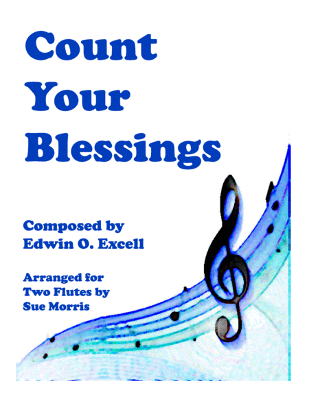 Count Your Blessings:  a Flute Duet (arr. Sue Morris)