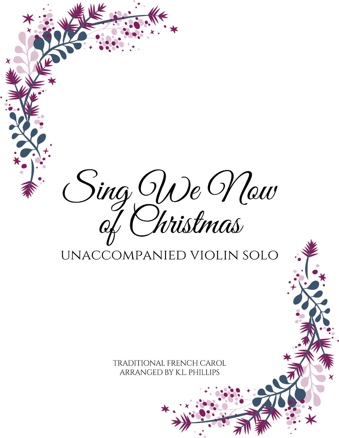 Sing We Now of Christmas - Unaccompanied Violin Solo (arr. K.L.Phillips)