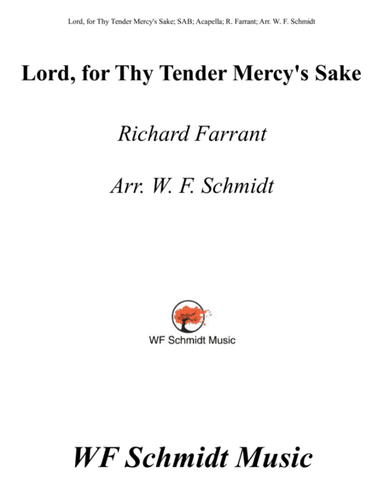 Lord, for Thy Tender Mercy's Sake (arr. W. F. Schmidt)