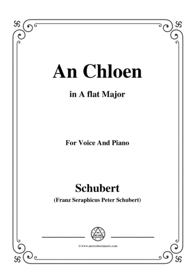 Schubert-An Chloen,in A flat Major,for Voice and Piano (arr. MSM)