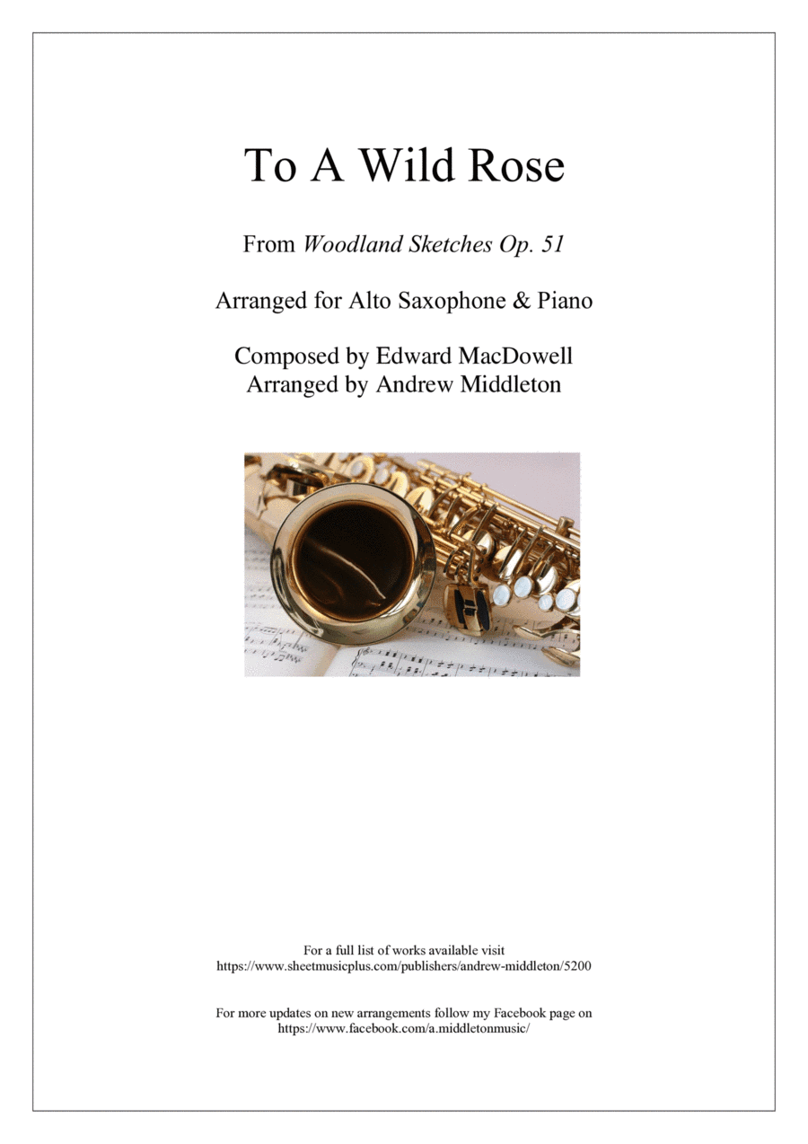 To A Wild Rose arranged for Alto Saxophone and Piano (arr. Andrew Middleton)