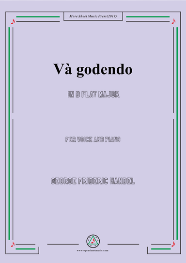 Handel-Và godendo in D flat Major,for Voice and Piano (arr. MSM)