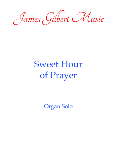 Sweet Hour Of Prayer (arr. James Gilbert)
