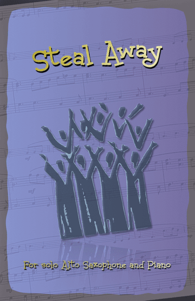 Steal Away, Gospel Song for Alto Saxophone and Piano (arr. David McKeown)