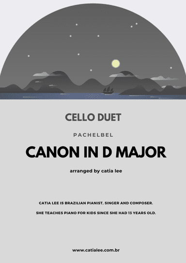 Canon in D - Pachelbel - for cello duet C Major (arr. Catia Lee)