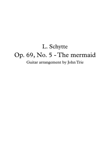 Opus 69, No. 5 - the Mermaid (arr. John Trie)