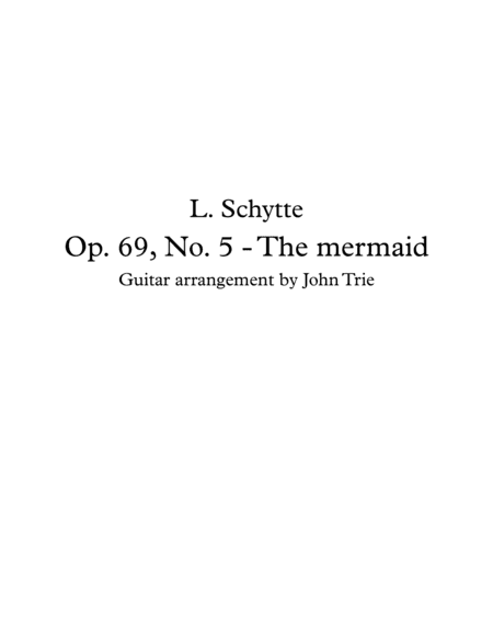 Opus 69, No. 5 - the Mermaid (arr. John Trie)