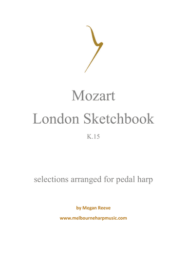 Mozart's London Sketchbook K.15 arranged for pedal harp (arr. Megan Reeve)