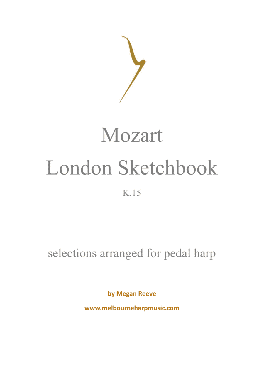 Mozart's London Sketchbook K.15 arranged for pedal harp (arr. Megan Reeve)