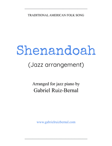 SHENANDOAH (jazz piano arrangement) (arr. Gabriel Ruiz-Bernal)