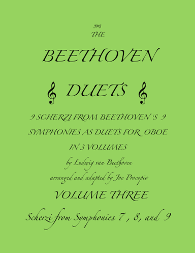 The Beethoven Duets For Oboe Volume 3 Scherzi 7, 8 and 9 (arr. Joe Procopio)