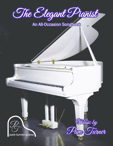 The Elegant Pianist All-Occasion Songbook (arr. Pam Turner)