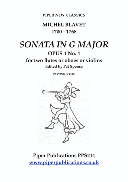 BLAVET SONATA IN G MAJOR FOR TWO FLUTES OR OBOES OR VIOLINS (arr. Edited by Pat Spence)
